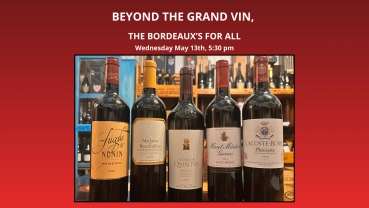 Wine Tasting - Beyond The Grand Vin, The Bordeaux