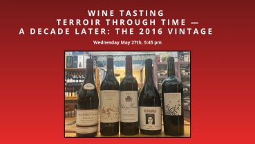 Wine Tasting Terroir Through Time — A Decade Later