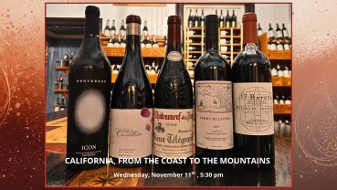 Wine Tasting: California - Coast To The Mountains