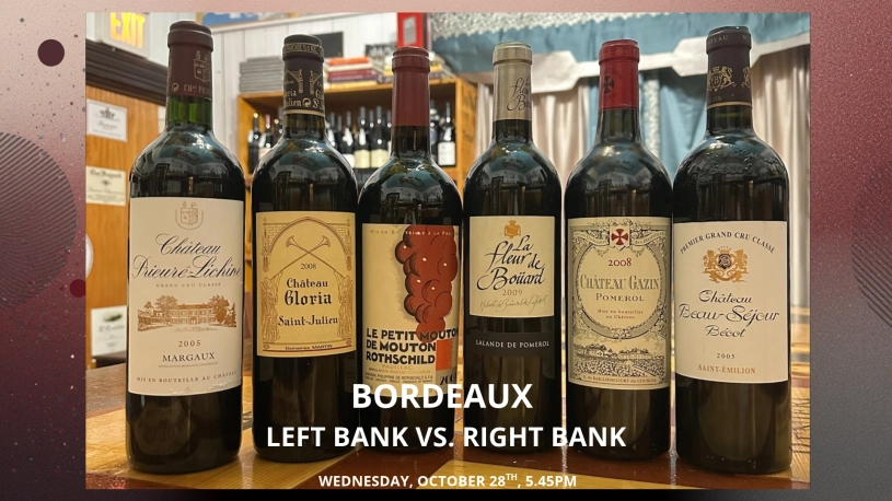 Wine Tasting BORDEAUX — LEFT BANK VS. RIGHT BANK